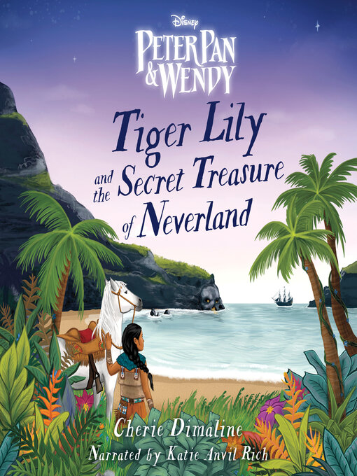 Title details for Tiger Lily and the Secret Treasure of Neverland by Cherie Dimaline - Available